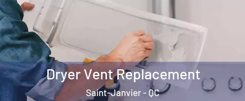  Dryer Vent Replacement Saint-Janvier - QC