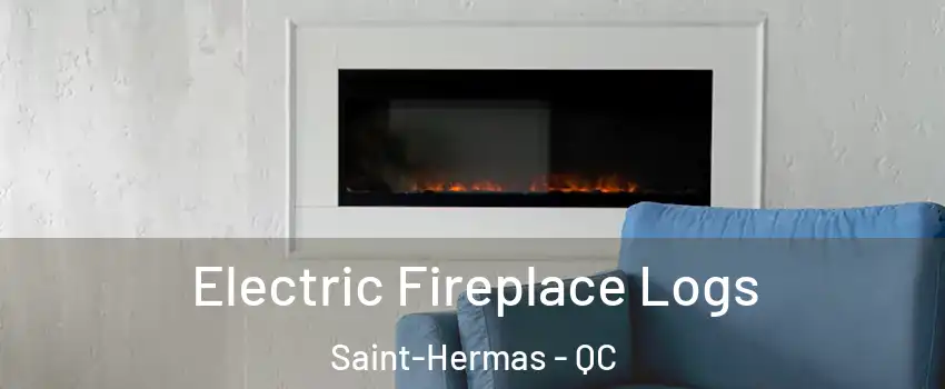  Electric Fireplace Logs Saint-Hermas - QC