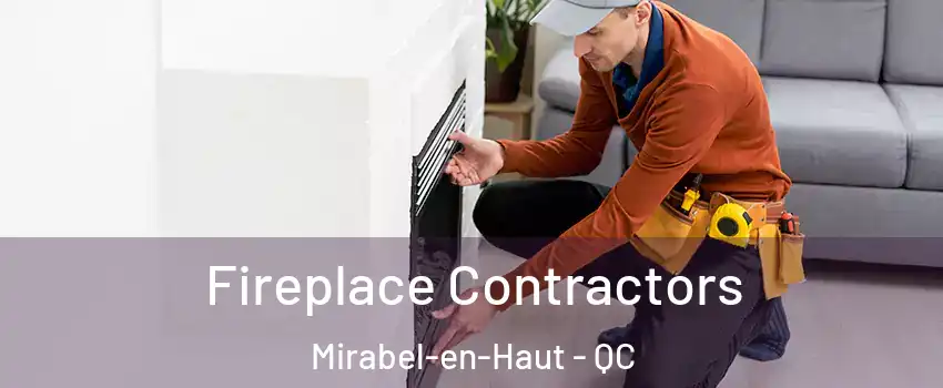 Fireplace Contractors Mirabel-en-Haut - QC