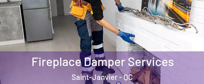 Fireplace Damper Services Saint-Janvier - QC
