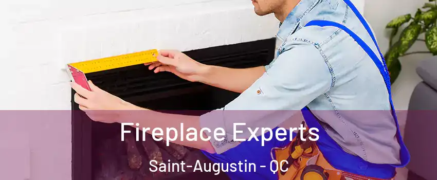  Fireplace Experts Saint-Augustin - QC