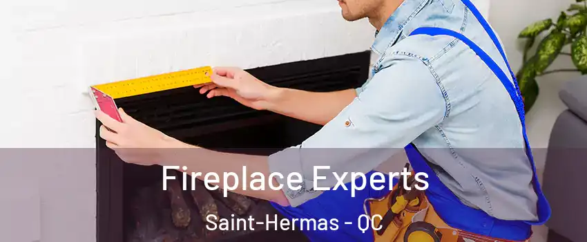  Fireplace Experts Saint-Hermas - QC