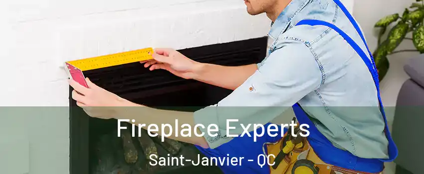  Fireplace Experts Saint-Janvier - QC