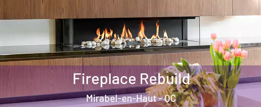  Fireplace Rebuild Mirabel-en-Haut - QC