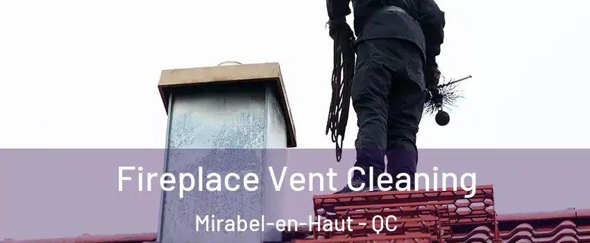  Fireplace Vent Cleaning Mirabel-en-Haut - QC