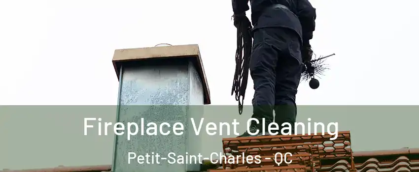  Fireplace Vent Cleaning Petit-Saint-Charles - QC