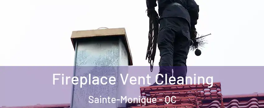  Fireplace Vent Cleaning Sainte-Monique - QC