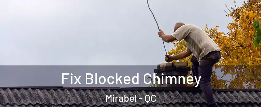  Fix Blocked Chimney Mirabel - QC