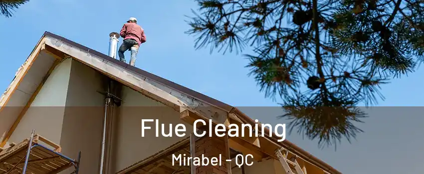  Flue Cleaning Mirabel - QC