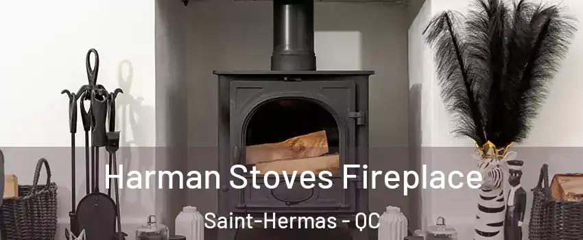  Harman Stoves Fireplace Saint-Hermas - QC