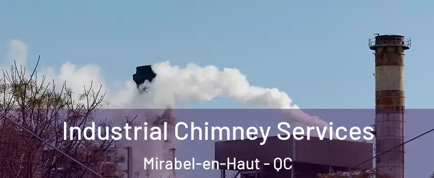  Industrial Chimney Services Mirabel-en-Haut - QC