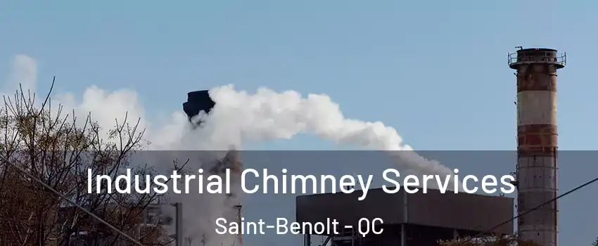  Industrial Chimney Services Saint-Benolt - QC