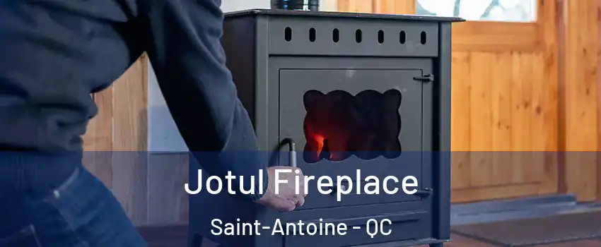  Jotul Fireplace Saint-Antoine - QC