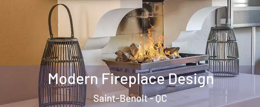  Modern Fireplace Design Saint-Benolt - QC