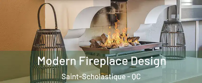  Modern Fireplace Design Saint-Scholastique - QC