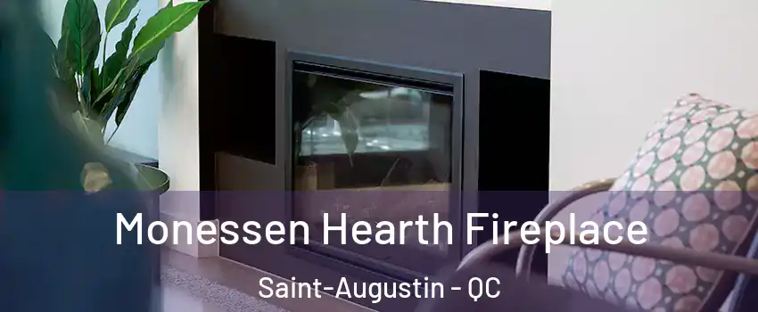  Monessen Hearth Fireplace Saint-Augustin - QC