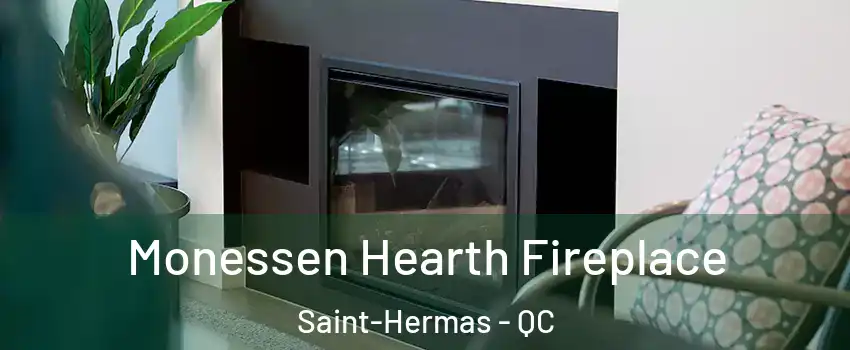  Monessen Hearth Fireplace Saint-Hermas - QC