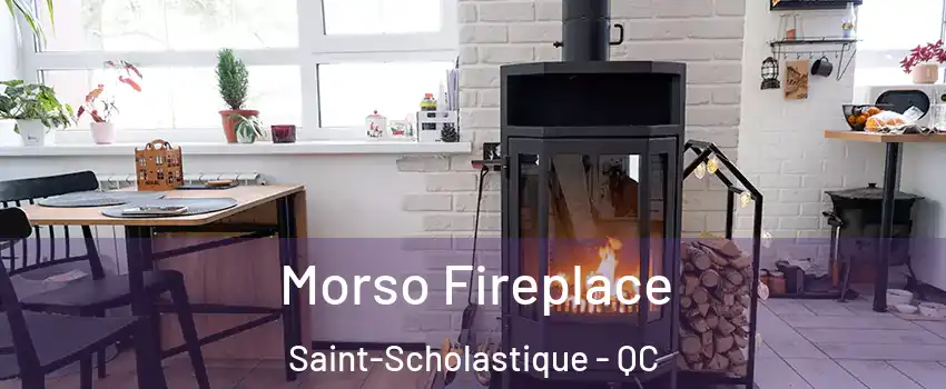  Morso Fireplace Saint-Scholastique - QC