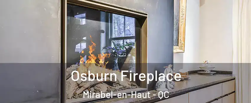  Osburn Fireplace Mirabel-en-Haut - QC