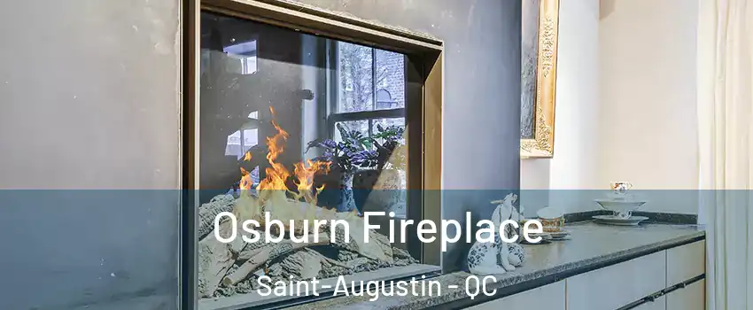  Osburn Fireplace Saint-Augustin - QC