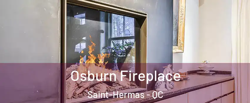  Osburn Fireplace Saint-Hermas - QC