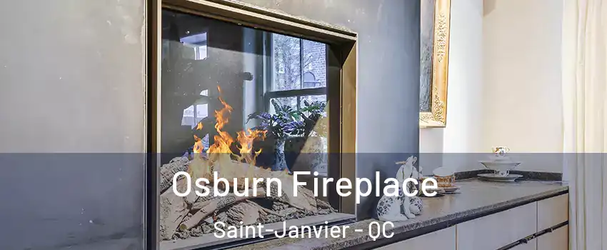  Osburn Fireplace Saint-Janvier - QC