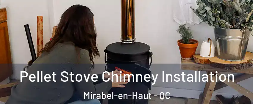  Pellet Stove Chimney Installation Mirabel-en-Haut - QC