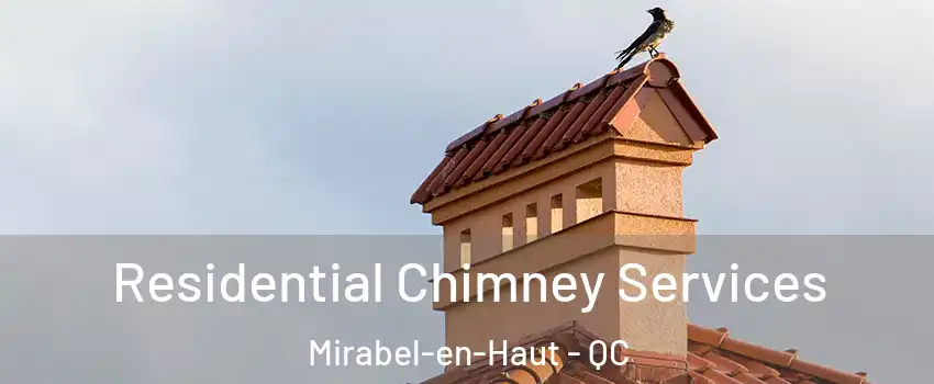 Residential Chimney Services Mirabel-en-Haut - QC