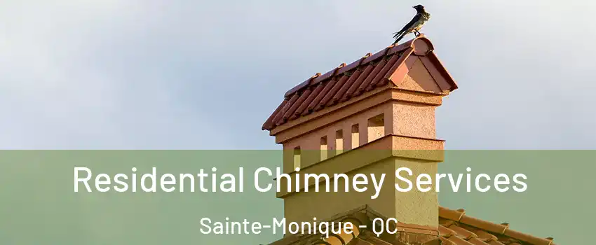  Residential Chimney Services Sainte-Monique - QC