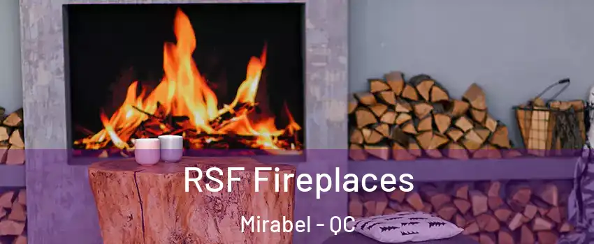  RSF Fireplaces Mirabel - QC