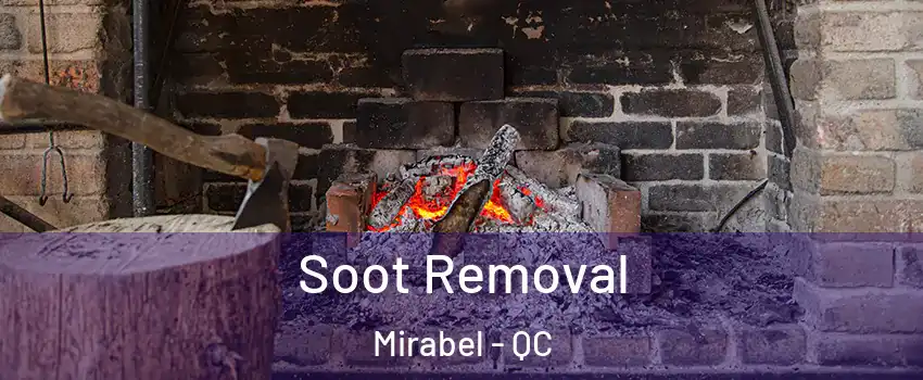  Soot Removal Mirabel - QC