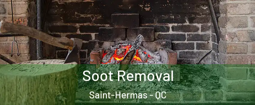  Soot Removal Saint-Hermas - QC