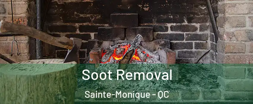  Soot Removal Sainte-Monique - QC