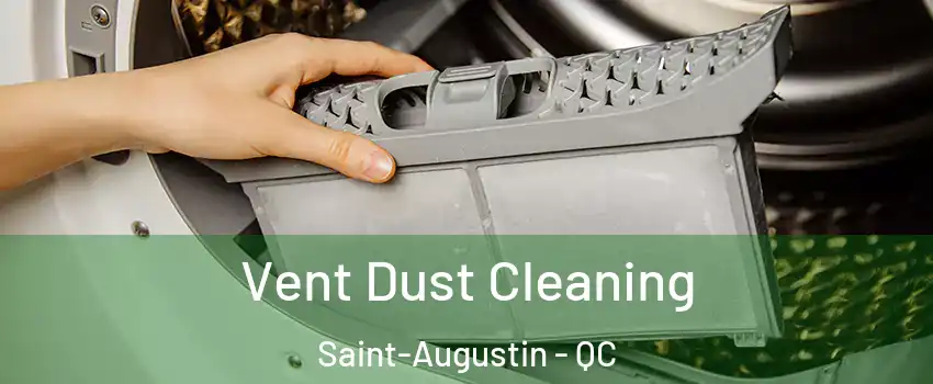  Vent Dust Cleaning Saint-Augustin - QC