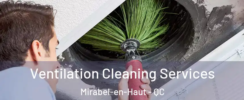  Ventilation Cleaning Services Mirabel-en-Haut - QC