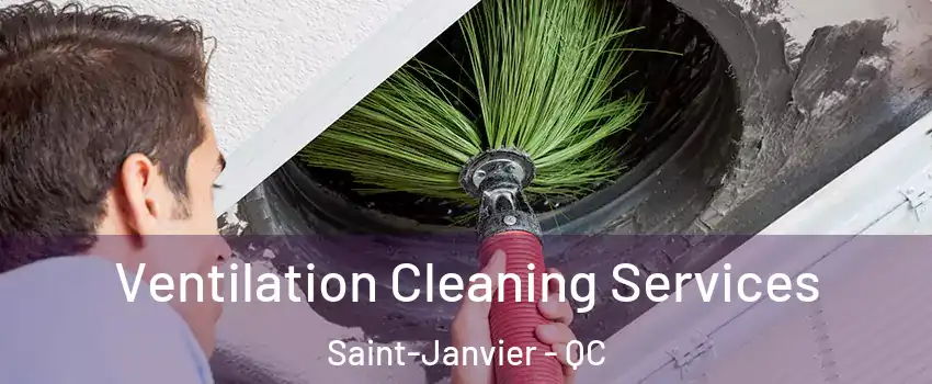  Ventilation Cleaning Services Saint-Janvier - QC