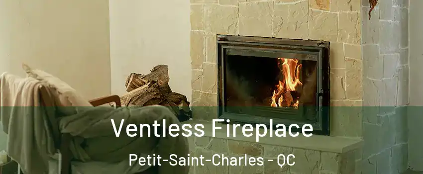  Ventless Fireplace Petit-Saint-Charles - QC