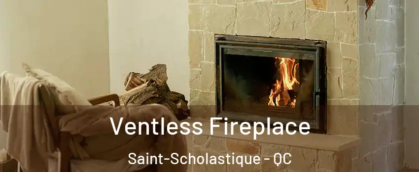  Ventless Fireplace Saint-Scholastique - QC