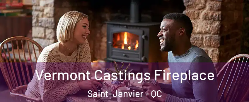  Vermont Castings Fireplace Saint-Janvier - QC