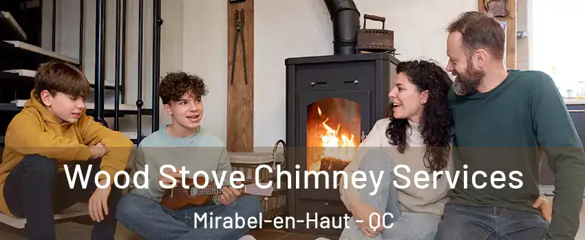  Wood Stove Chimney Services Mirabel-en-Haut - QC