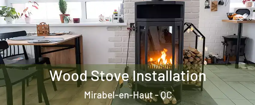  Wood Stove Installation Mirabel-en-Haut - QC